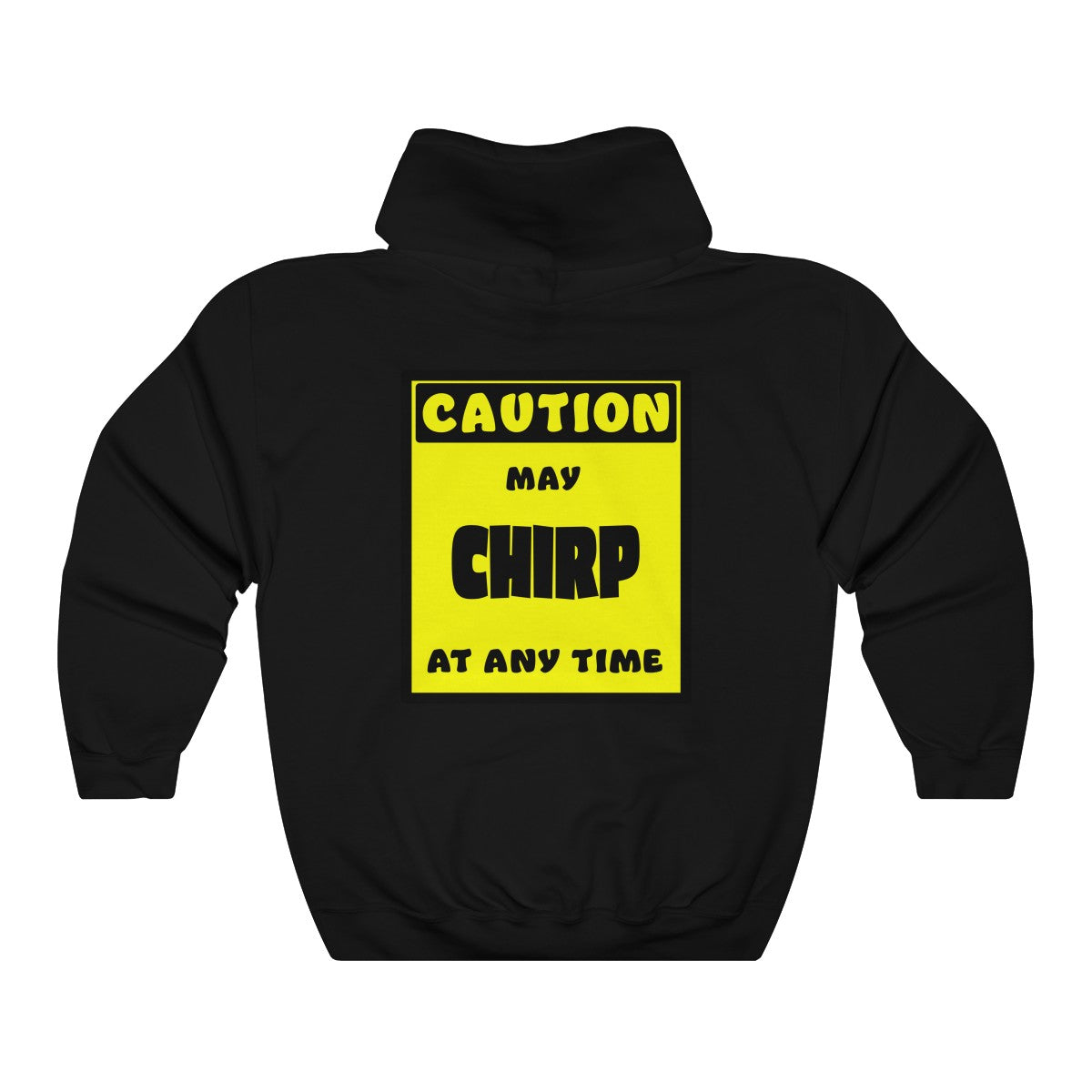 CAUTION! May CHIRP at any time! - Hoodie Hoodie AFLT-Whootorca Black S 