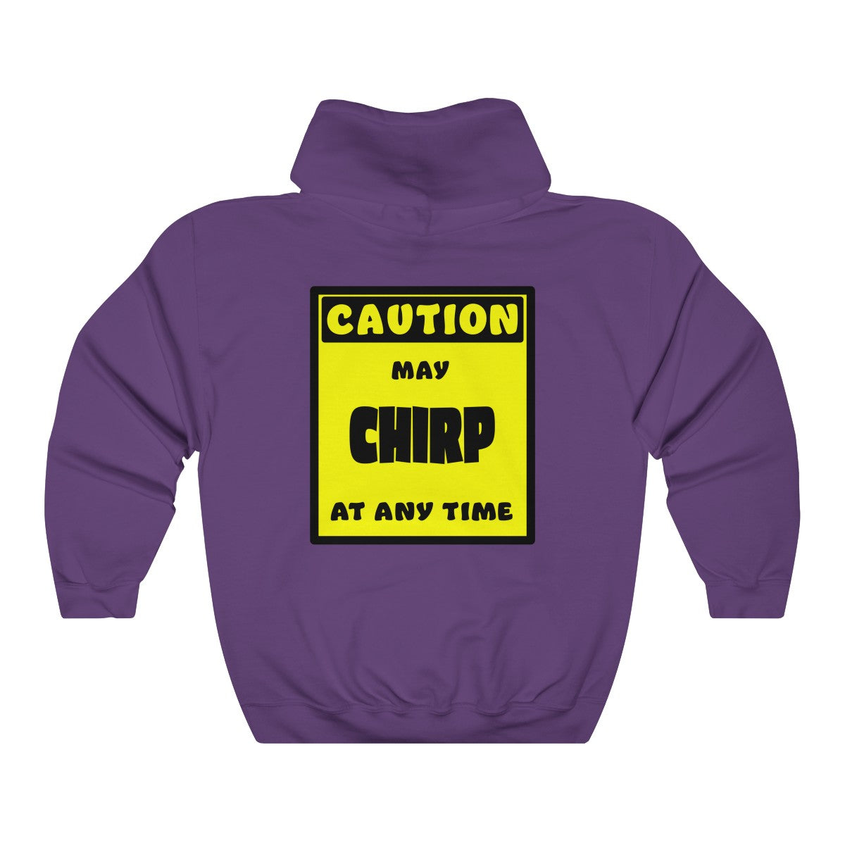 CAUTION! May CHIRP at any time! - Hoodie Hoodie AFLT-Whootorca Purple S 