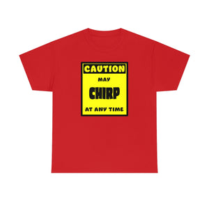 CAUTION! May CHIRP at any time! - T-Shirt T-Shirt AFLT-Whootorca Red S 