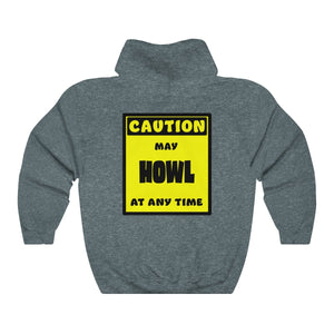 CAUTION! May HOWL at any time! - Hoodie Hoodie AFLT-Whootorca Dark Heather S 