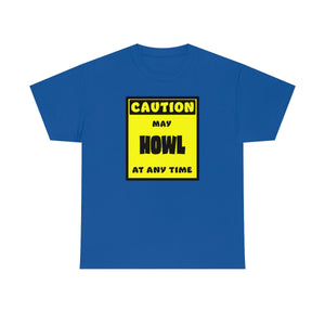 CAUTION! May HOWL at any time! - T-Shirt T-Shirt AFLT-Whootorca Royal Blue S 