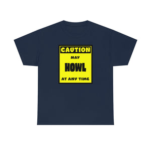 CAUTION! May HOWL at any time! - T-Shirt T-Shirt AFLT-Whootorca Navy Blue S 