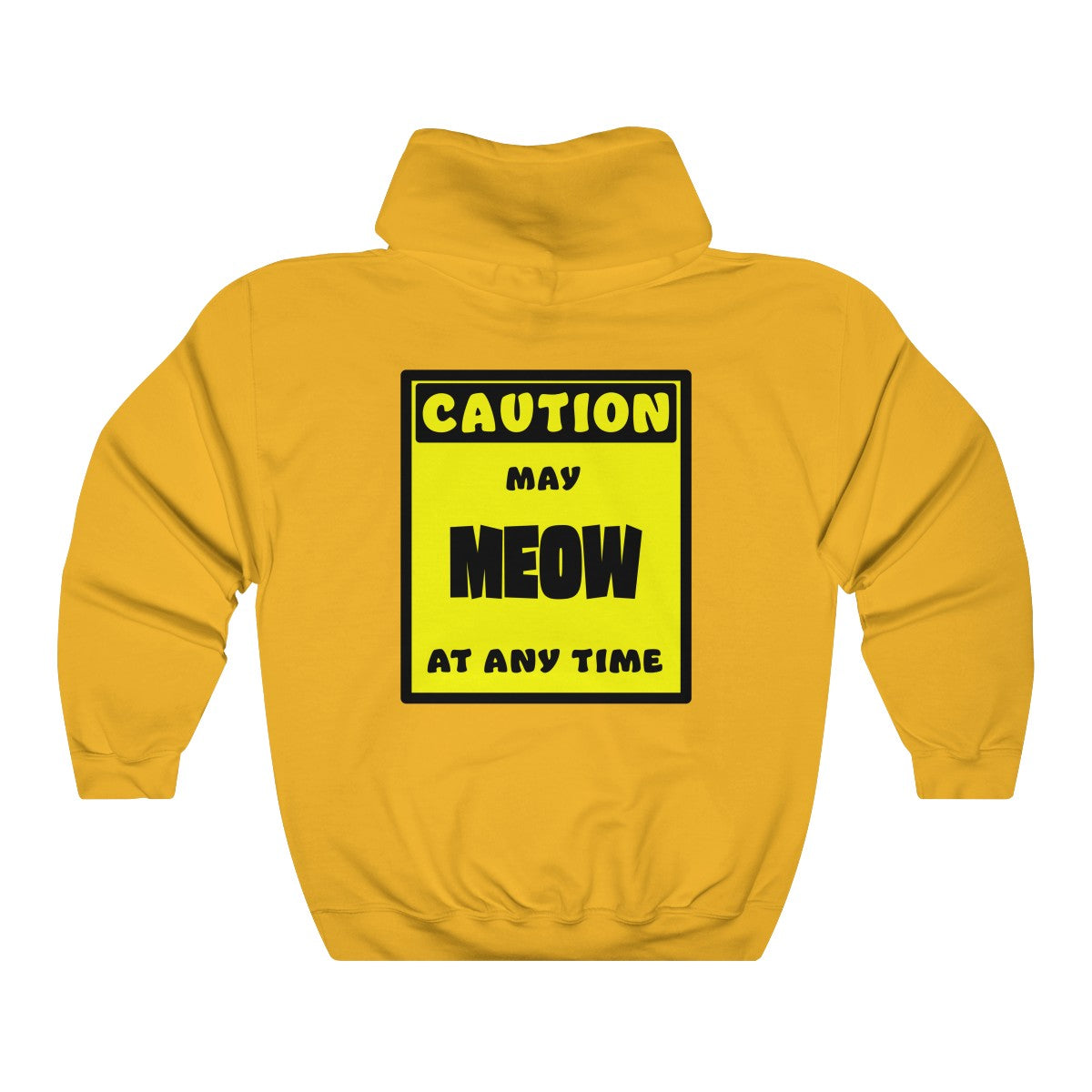 CAUTION! May MEOW at any time! - Hoodie Hoodie AFLT-Whootorca Gold S 