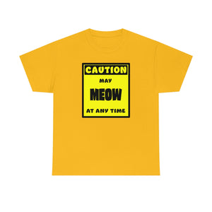 CAUTION! May MEOW at any time! - T-Shirt T-Shirt AFLT-Whootorca Gold S 