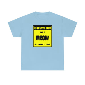 CAUTION! May MEOW at any time! - T-Shirt T-Shirt AFLT-Whootorca Light Blue S 