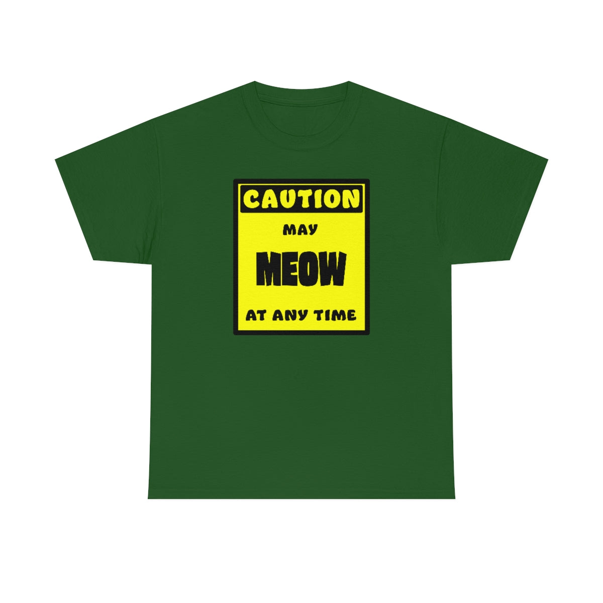 CAUTION! May MEOW at any time! - T-Shirt T-Shirt AFLT-Whootorca Green S 