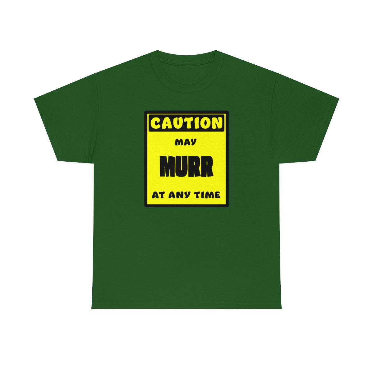 CAUTION! May MURR at any time! - T-Shirt T-Shirt AFLT-Whootorca Green S 