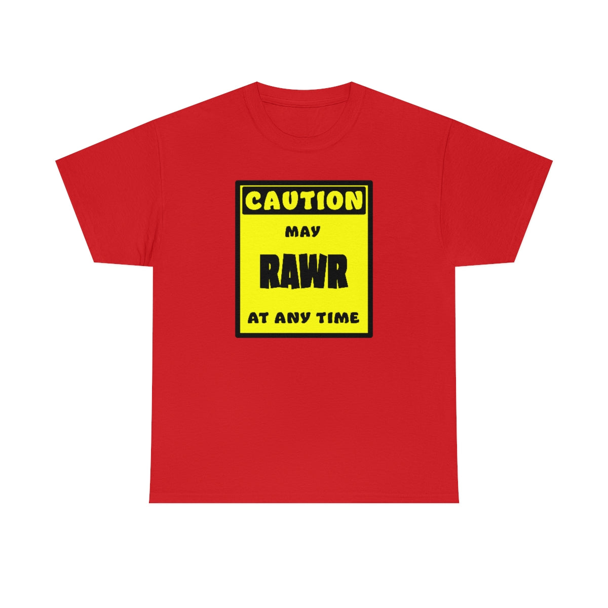 CAUTION! May RAWR at any time! - T-Shirt T-Shirt Artworktee Red S 