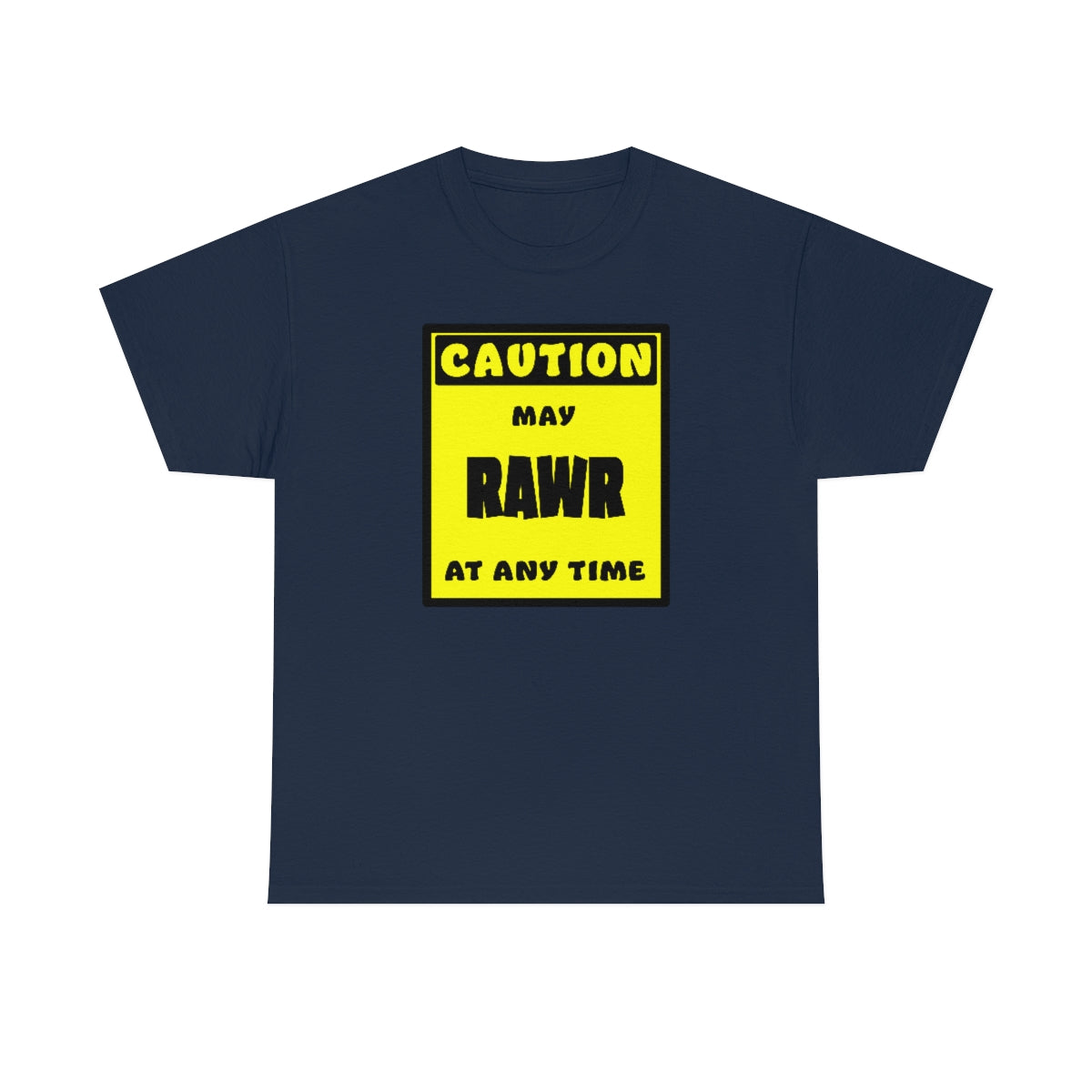 CAUTION! May RAWR at any time! - T-Shirt T-Shirt Artworktee Navy Blue S 