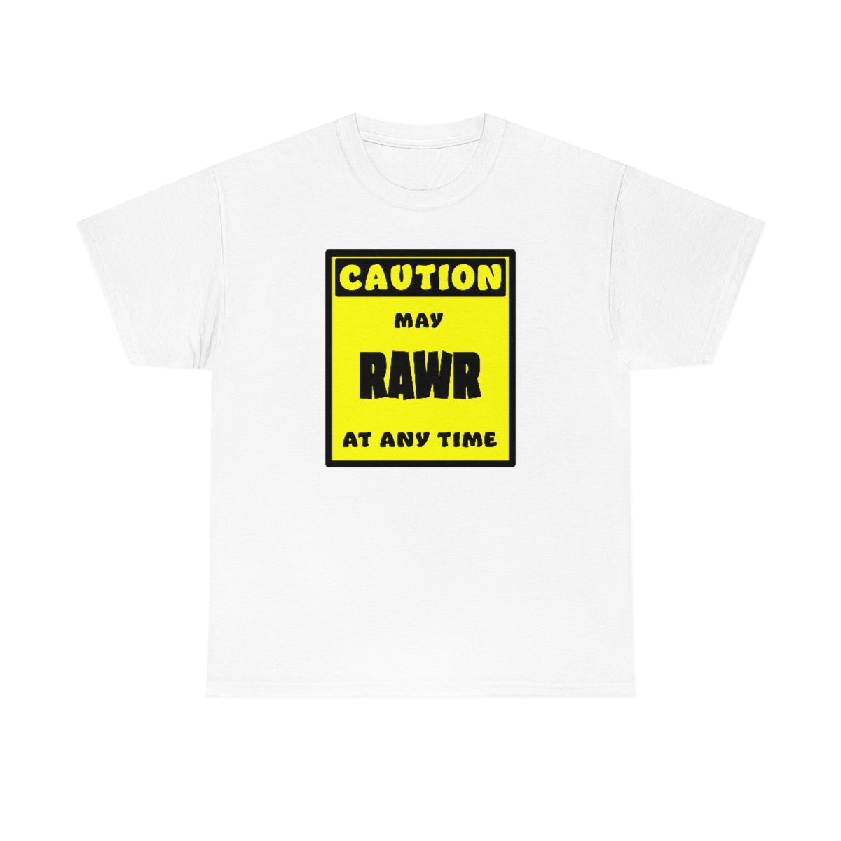 CAUTION! May RAWR at any time! - T-Shirt T-Shirt Artworktee White S 