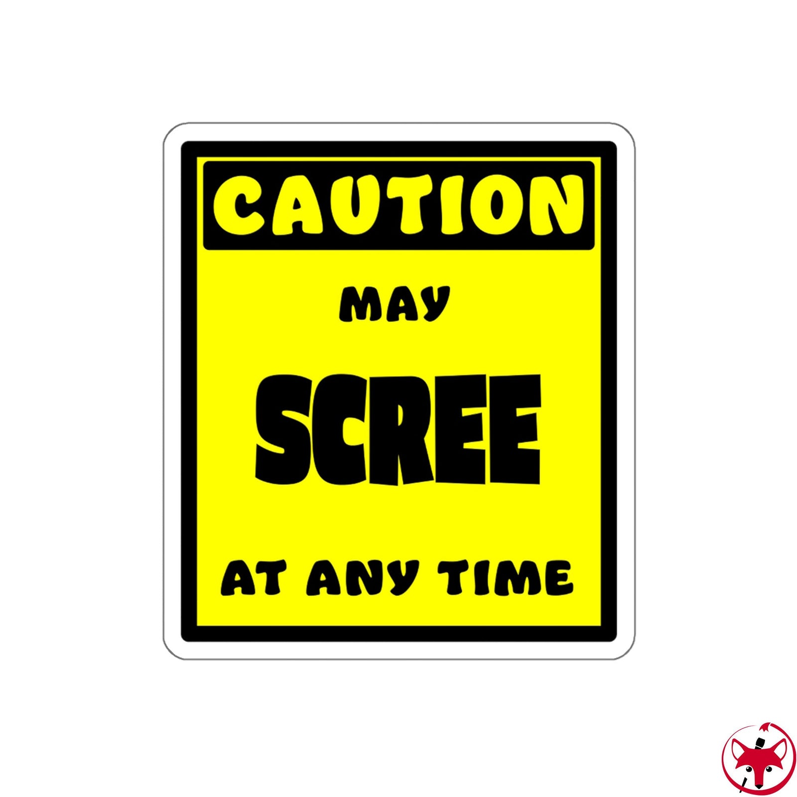 CAUTION! May SCREE at any time! - Sticker Sticker AFLT-Whootorca 