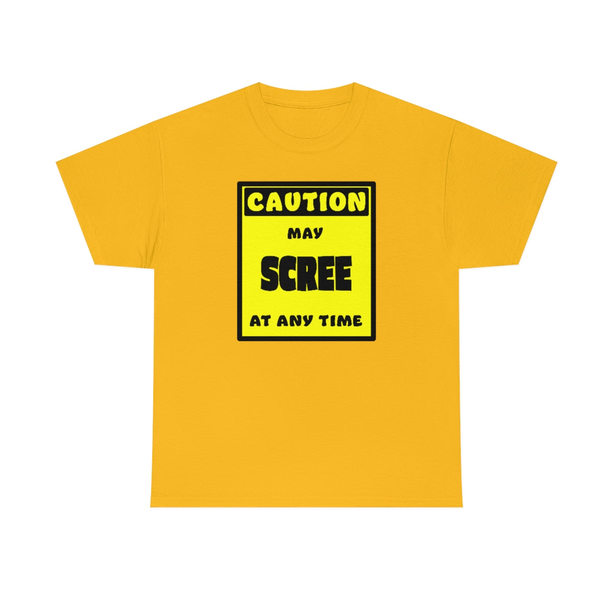 CAUTION! May SCREE at any time! - T-Shirt T-Shirt AFLT-Whootorca Gold S 