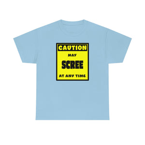 CAUTION! May SCREE at any time! - T-Shirt T-Shirt AFLT-Whootorca Light Blue S 