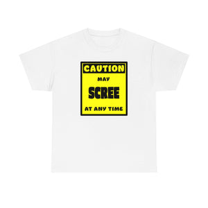 CAUTION! May SCREE at any time! - T-Shirt T-Shirt AFLT-Whootorca White S 