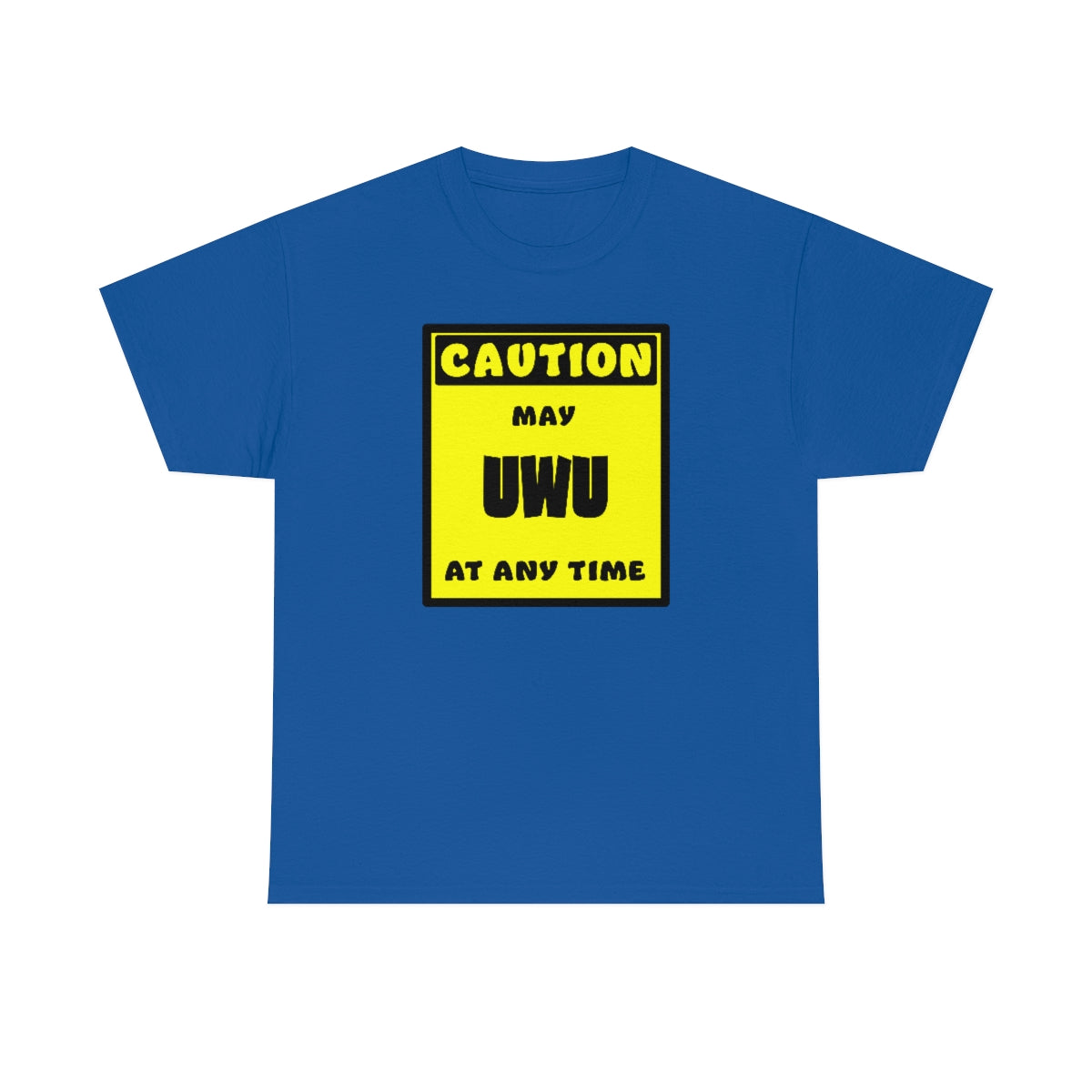 CAUTION! May UWU at any time! - T-Shirt T-Shirt AFLT-Whootorca Royal Blue S 