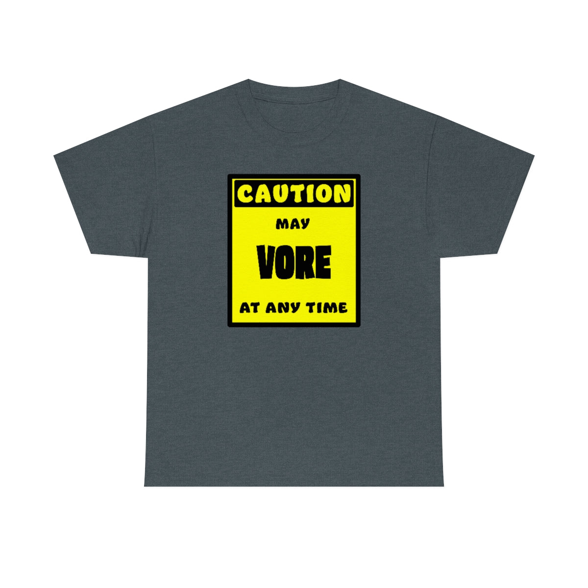 CAUTION! May VORE at any time! - T-Shirt T-Shirt AFLT-Whootorca Dark Heather S 