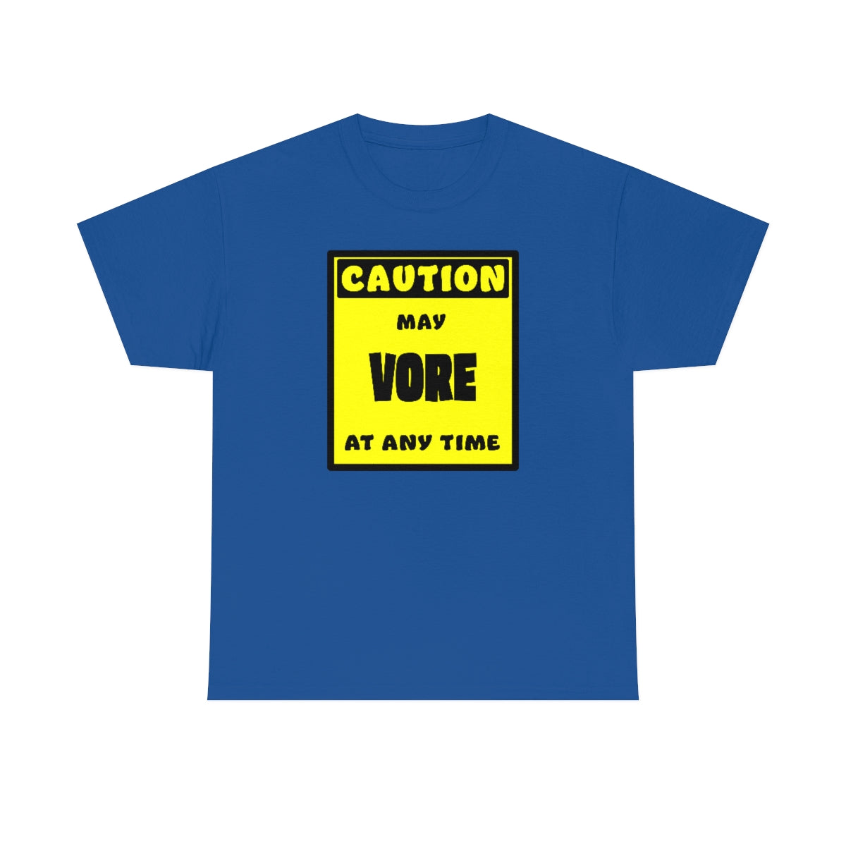 CAUTION! May VORE at any time! - T-Shirt T-Shirt AFLT-Whootorca Royal Blue S 