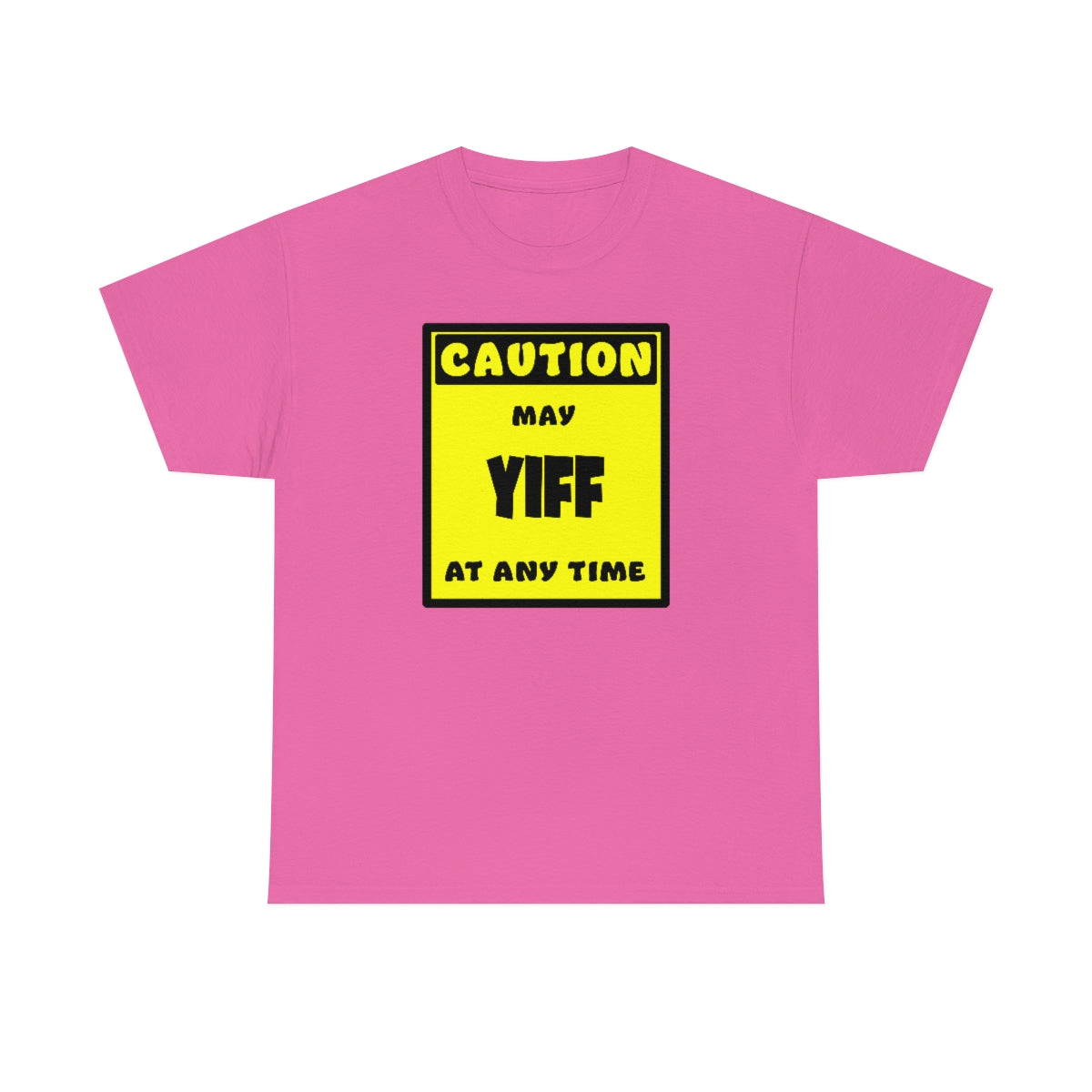 CAUTION! May YIFF at any time! - T-Shirt T-Shirt AFLT-Whootorca Pink S 