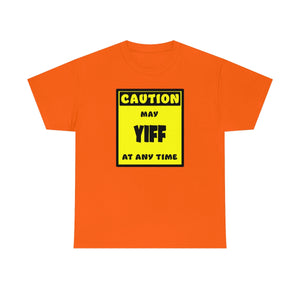 CAUTION! May YIFF at any time! - T-Shirt T-Shirt AFLT-Whootorca Orange S 