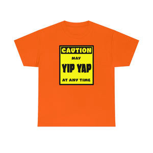 CAUTION! May Yip Yap at any time! - T-Shirt T-Shirt AFLT-Whootorca Orange S 