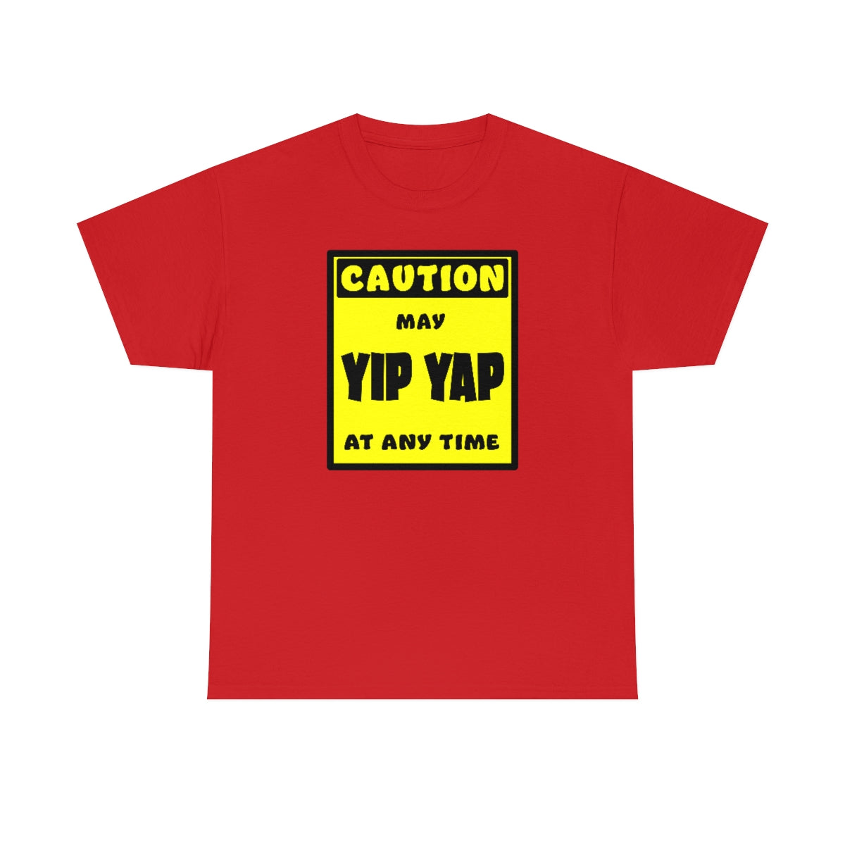 CAUTION! May Yip Yap at any time! - T-Shirt T-Shirt AFLT-Whootorca Red S 