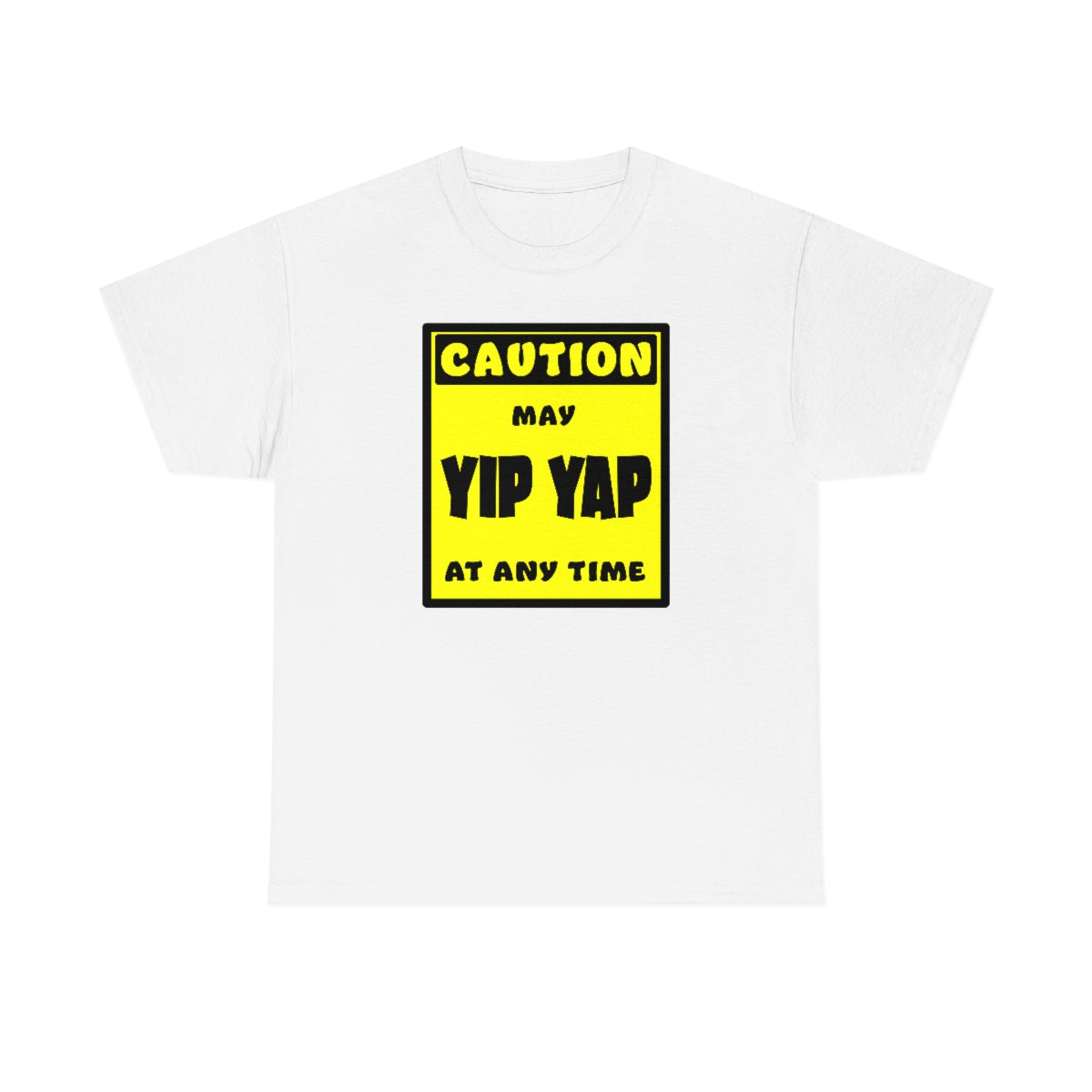 CAUTION! May Yip Yap at any time! - T-Shirt T-Shirt AFLT-Whootorca White S 