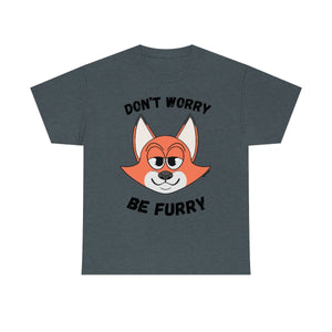 Don't Worry Be Furry! - T-Shirt T-Shirt AFLT-Whootorca Dark Heather S 