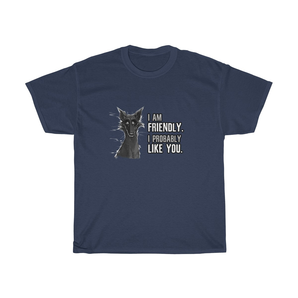 I probably DON'T hate you -T-Shirt T-Shirt Cyamallo Navy Blue S 