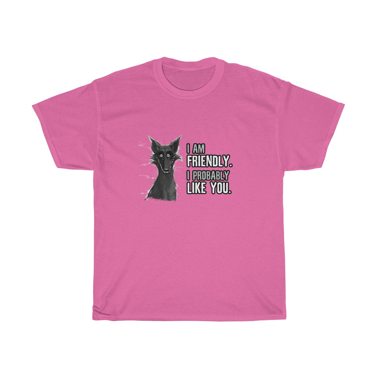 I probably DON'T hate you -T-Shirt T-Shirt Cyamallo Pink S 