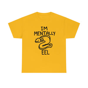 Mentally Eel - T-Shirt T-Shirt Ooka Gold S 