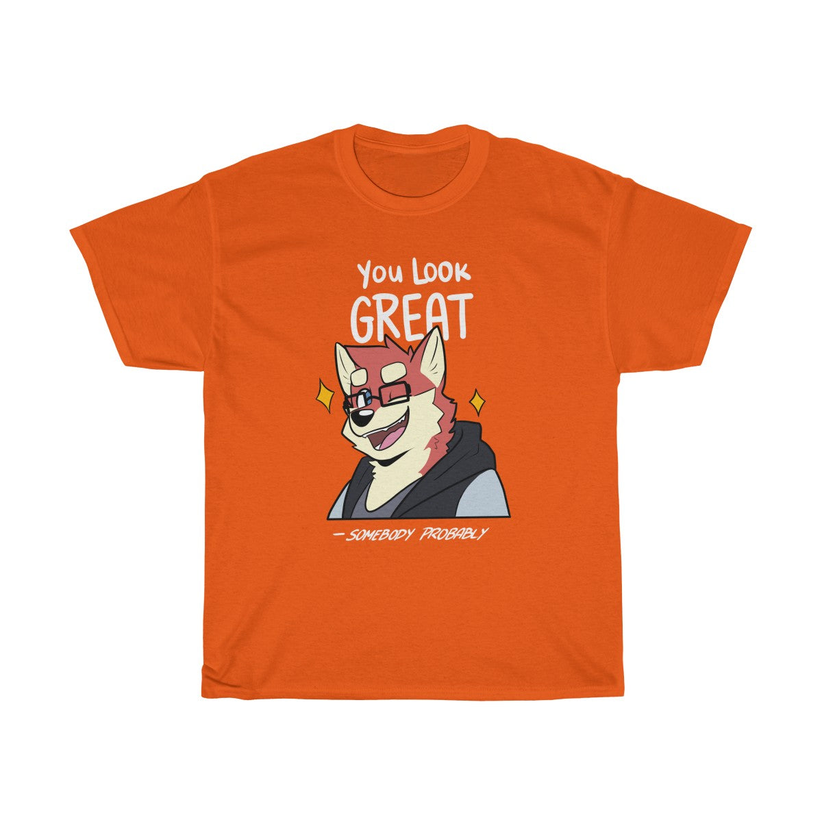 You Look Great - T-Shirt T-Shirt Ooka Orange S 