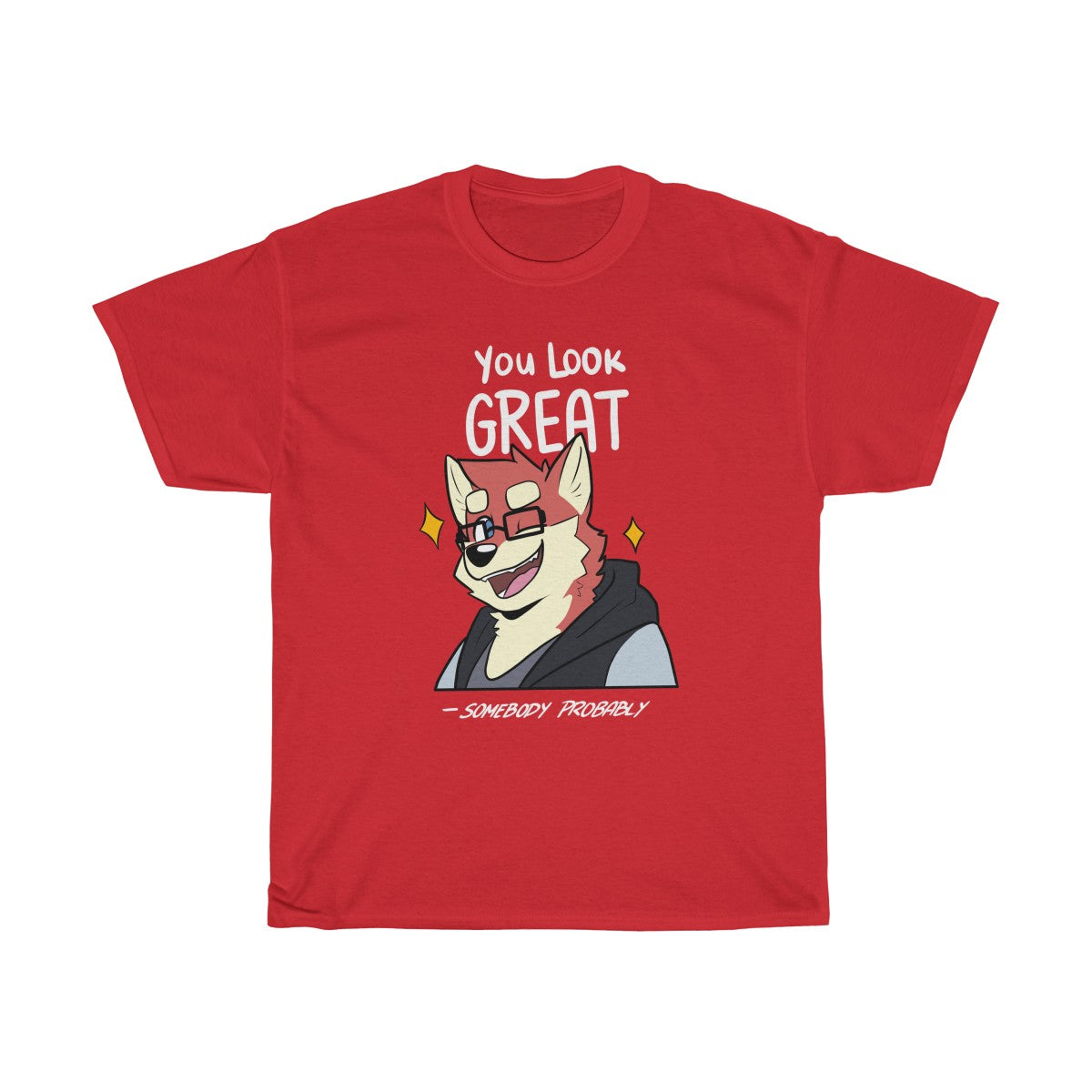 You Look Great - T-Shirt T-Shirt Ooka Red S 