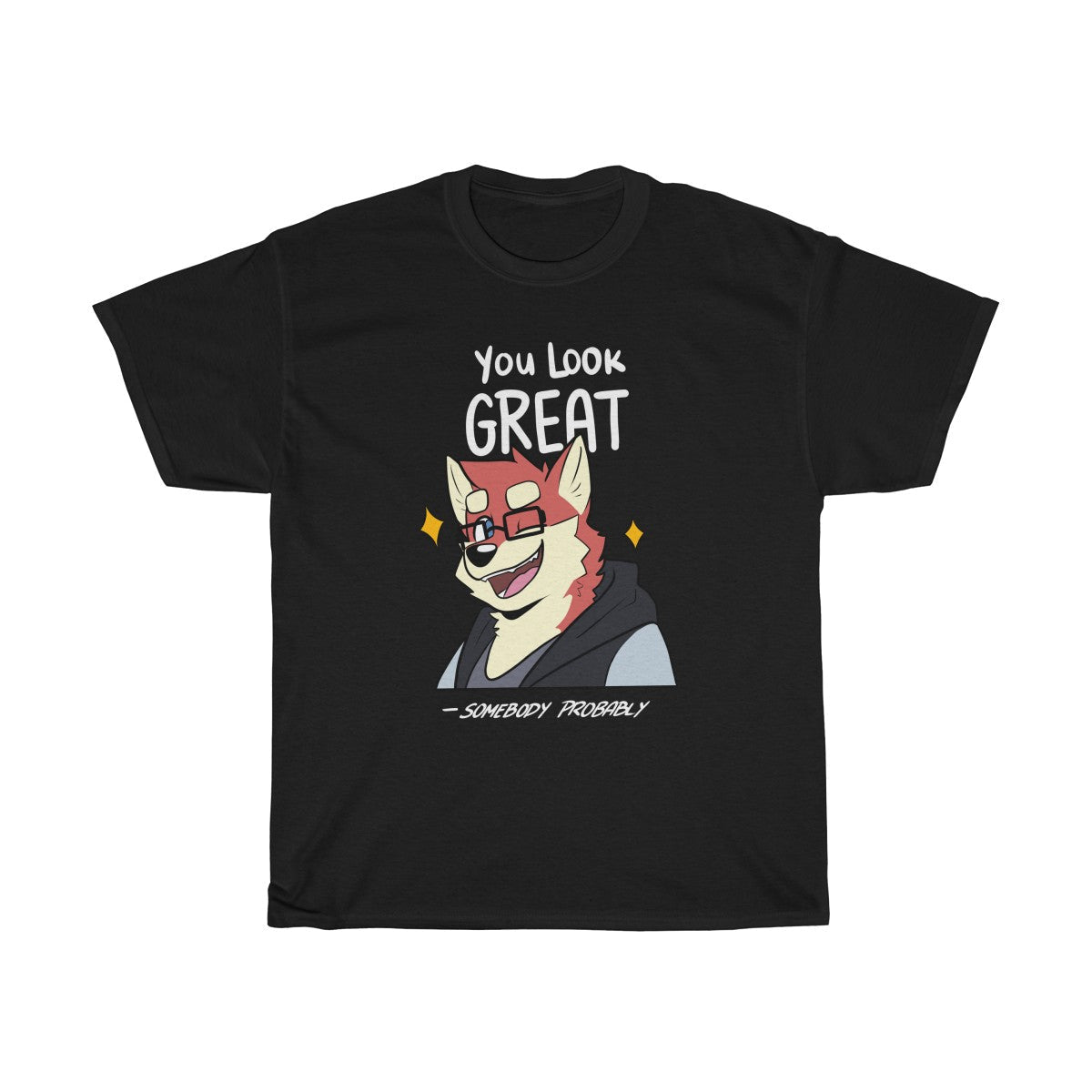 You Look Great - T-Shirt T-Shirt Ooka Black S 